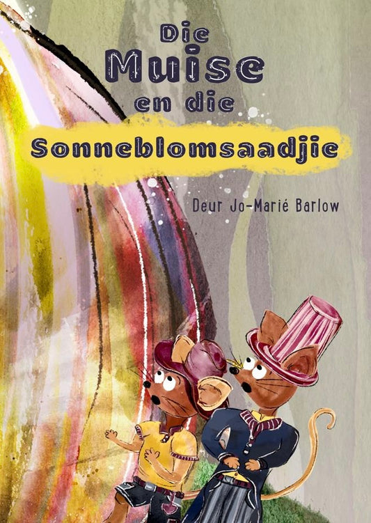 Pre-order: Die Muise en die Sonneblomsaadjie | The Mice and the Sunflower Seed