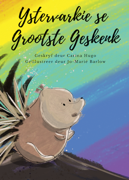 Pre-order: Ystervarkie se Grootste Geskenk | Little Porcupine's Biggest Gift